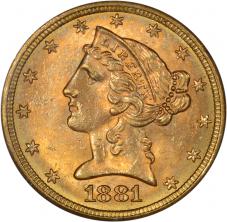 $5.00 1881 Gold Half Eagle $5 - PCGS MS62 CAC 